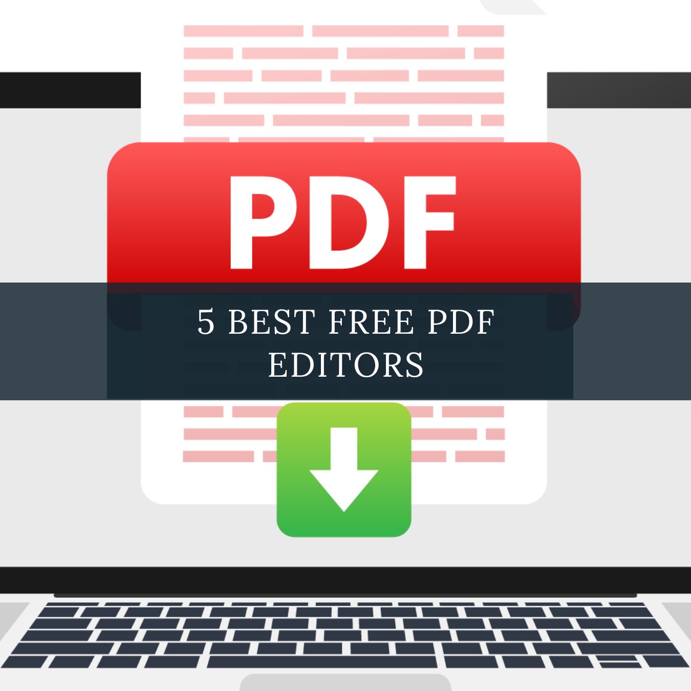 5 Best Free PDF Editor – No Ads No Cost