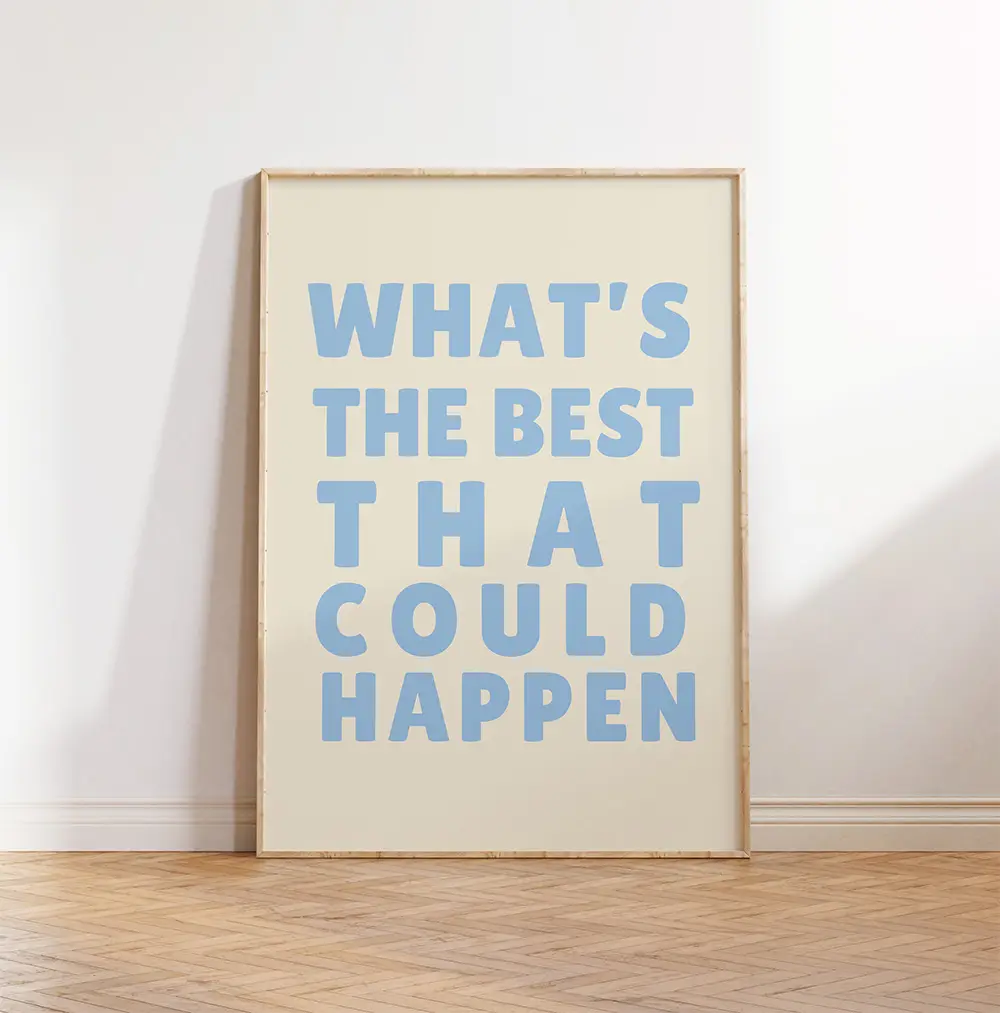 Free Download: “What’s the Best That Could Happen” Motivational Wall Art